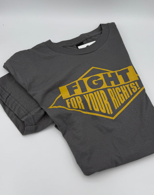 Fight for Your Rights Tee