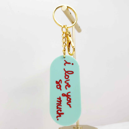I Love You So Much Keychain